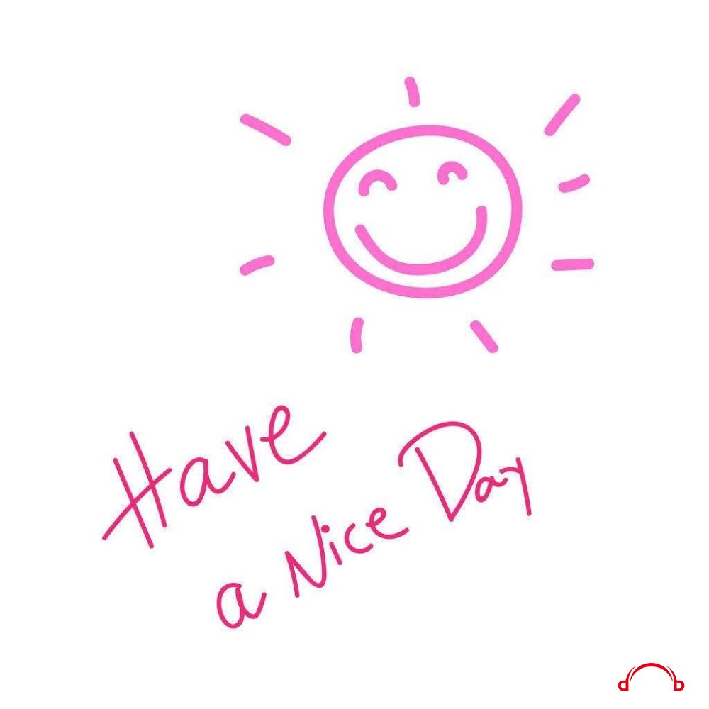 have a nice day.jpg