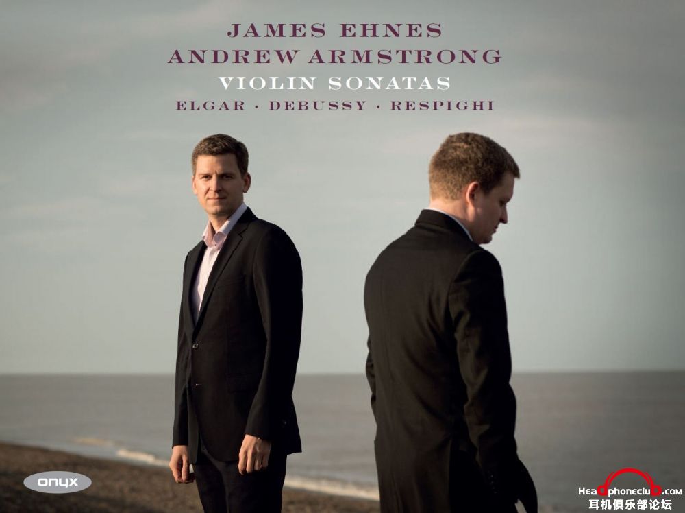 Violin Sonatas -Debussy, Elgar, Respighi &amp; Sibelius - James Ehnes (24-96, Onyx.jpg